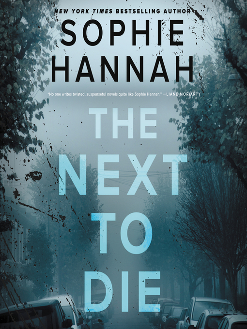 Title details for The Next to Die by Sophie Hannah - Available